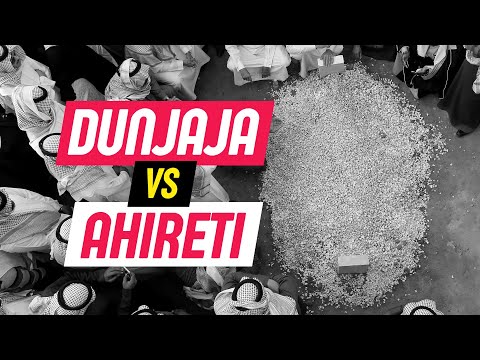 Dunjaja VS Ahireti