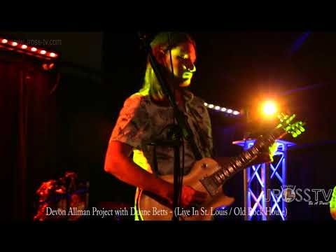 James Ross @ Devon Allman Project with Duane Betts - www.Jross-tv.com (St. Louis)