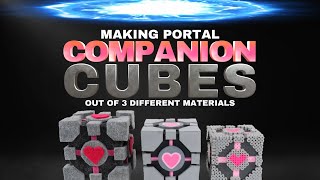 Making Portal Companion Cubes 3 different ways