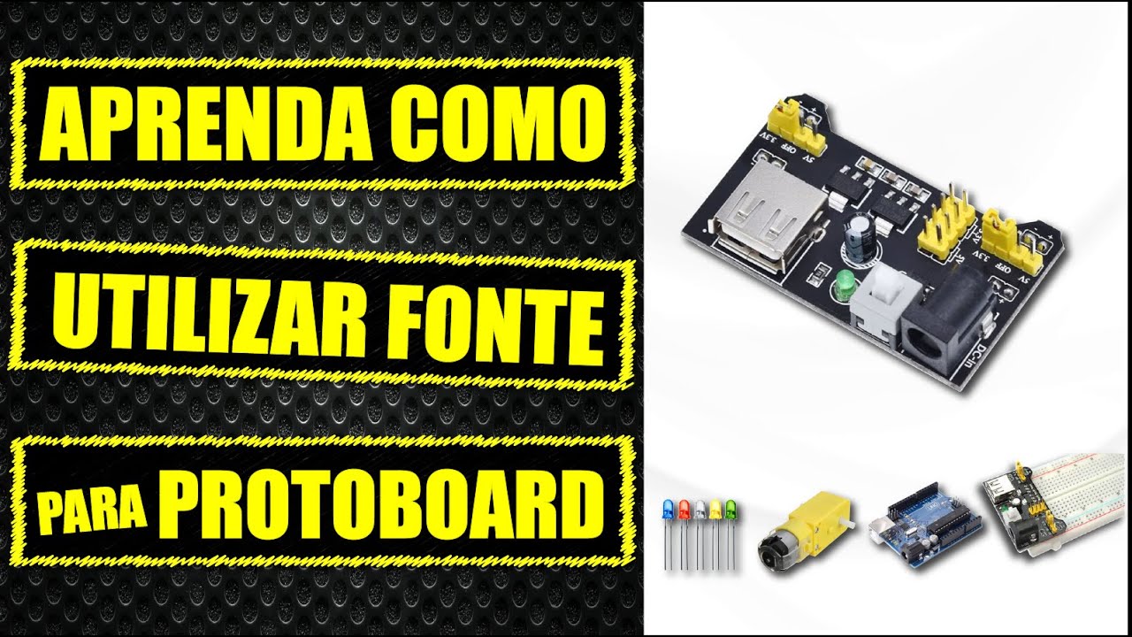Fonte ajustável 5V 3,3V para Protoboard MB 102: como usar e como ligá-la ao Arduino - Tutorial 21
