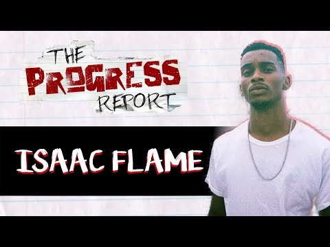 Isaac Flame: People F*ck Up By Asking For The Favor Before They Show Love [The Progress Report]