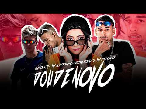 Mc Vert7 e Mc Boyugo feat. Mc Morena e Magrinho - Dou de Novo REMIX BREGAFUNK 2022