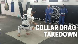 Collar Drag Takedown Effective