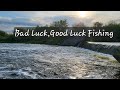 Video Thumbnail for Bad Luck, Good Luck Fishing