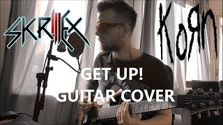 Korn - GET UP! feat Skrillex [Guitar Cover]