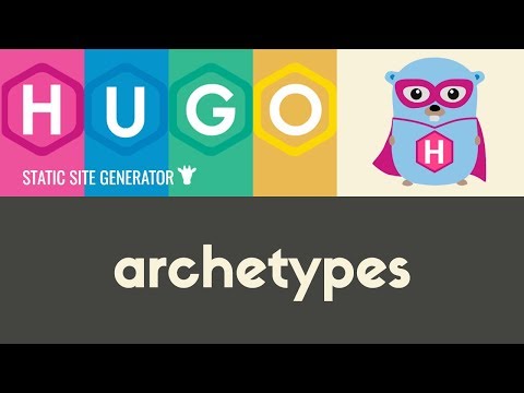 Archetypes | Hugo Static Site Generator | Tutorial 8