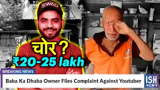 Baba Ka Dhaba Owner Files Complaint Against Youtuber