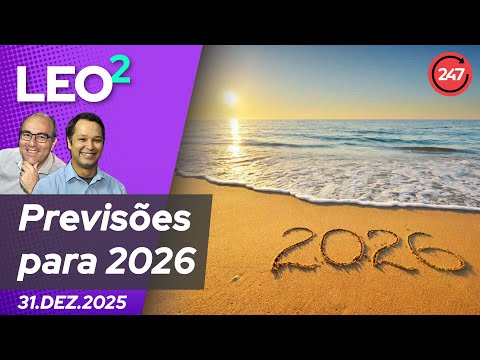 Leo ao quadrado especial: previsões para 2026 (31.12.25)