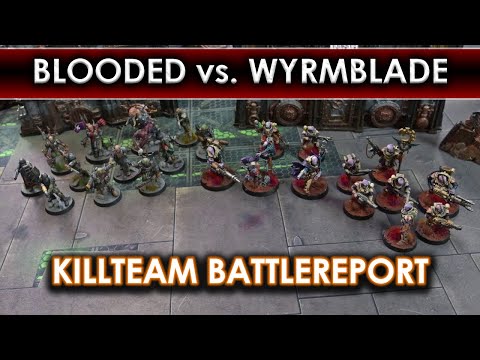 Blooded vs. Wyrmblade - Killteam 2024 Battlereport [DE/GER]