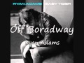 08 Off Broadway - Ryan Adams - BlaqkShadow 08 Off Broadway - Ryan Adams
