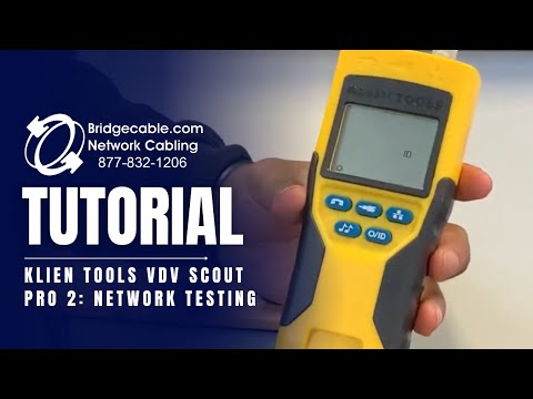Network Tester Review of the Klein Tools VDV Scout Pro 2 | BridgeCable.com Training