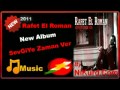 Rafet El Roman New Album 2011 - SevGiYe Zaman ...