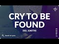 Del Amitri - Cry To Be Found (Lyrics for Desktop)