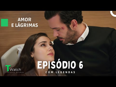 Love and Tears Episode 6 (English Sub) - Aşk ve Gözyaşı
