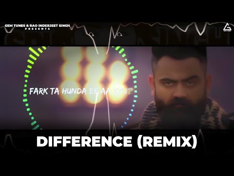 Difference (Remix) : Amrit Maan | Punjabi Song