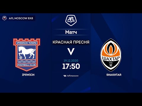 AFL20. United World 2. Day 14. Ipswich - Shakhtar