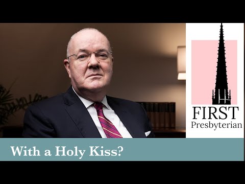 Daily Devotionals - Episode 37 - With A Holy Kiss?