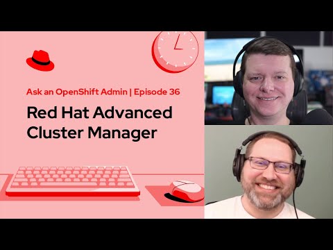 Ask an OpenShift Admin (Ep 35): Using the OpenShift Assisted… - Partner