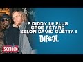 P.Diddy le plus gros fêtard selon David Guetta