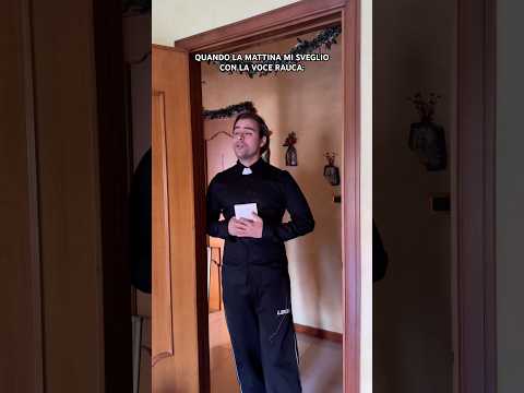 QUANDO LA MATTINA MI SVEGLIO CON LA VOCE RAUCA