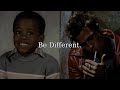 BE DIFFERENT - powerful motivation