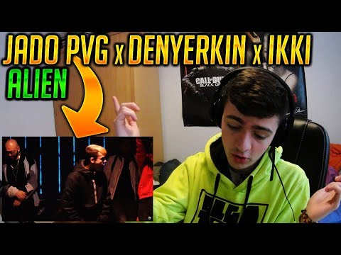 JADO PVG X DENYERKIN X IKKI - ALIEN (REACCIÓN) | Hugo
