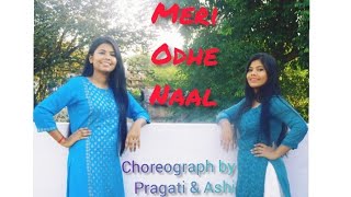 MERI ODHE NAAL DANCE | NEHA BHASIN | CHOREOGRAPHY BY PRAGATI &amp; ASHI SHRIVASTAVA#WEDDINGDANCE#DANCE