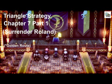 Triangle Strategy - Chapter 7 Part 1, A Soul Upon The Scales (Surrender Roland)