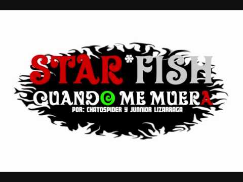 STARFISH - CUANDO ME MUERA