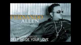 Fernando Allen - Deep Inside Your Love ( New Music ) Ready For The World ( Remake )