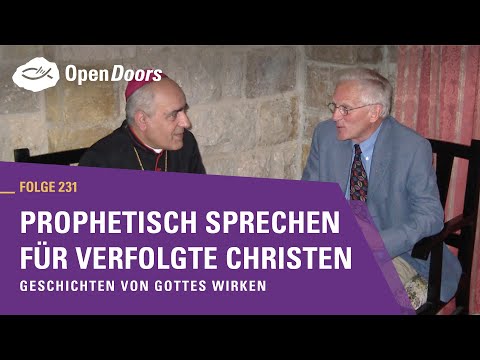 Prophetisch sprechen für verfolgte Christen | Geschichten von Gottes Wirken