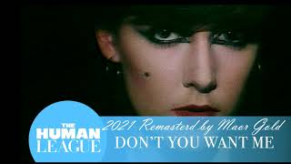 The Human League - Don&#39;t You Want Me ( 2021 Remastered )