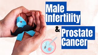 Link Between Male Infertility and Prostate Cancer: Expert Shares Insights and Tips for Mens Health
