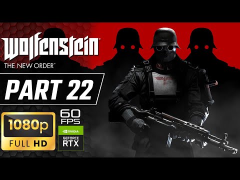 Wolfenstein: The New Order - Walkthrough Part 22