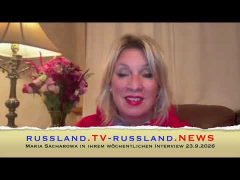 Maria Sacharowa in ihrem wöchentlichen Interview 23.9.2026
