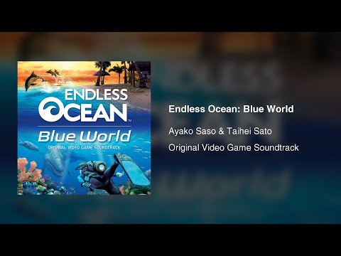 Endless Ocean: Blue World (Original Video Game Soundtrack) - Ayako Saso & Taihei Sato (2009)