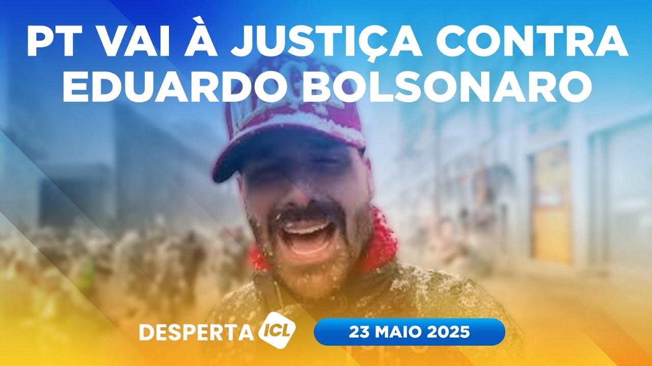 DESPERTA ICL - 23/05/25 - FILHO DE BOLSONARO CONSTRANGE O STF COM ARTICULAÇÃO CONTRA XANDÃO