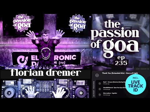 Florian Dremer - The Passion Of Goa, ep. 235 | Progressive Trance Edition