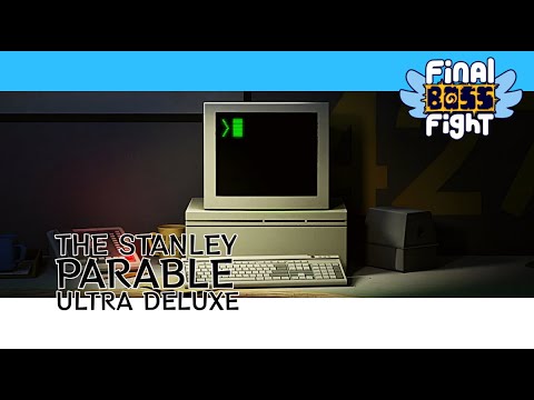 Plus Ultra (Take 2) – Stanley Parable: Ultra Deluxe – Final Boss Fight Live