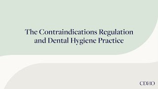 The Contraindications Regulation and Dental Hygiene Practice