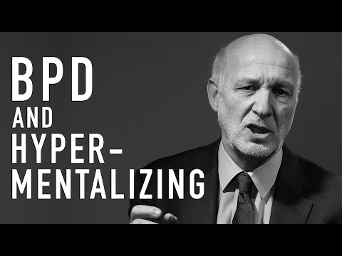 BPD & Hypermentalizing | PETER FONAGY