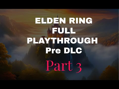 ✅ Elden Ring: Shadow Of The Erdtree DLC - Part 3 Walkthrough