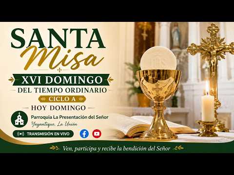 🙏 Santa Misa Dominical | XVI Domingo del Tiempo Ordinario | Ciclo A