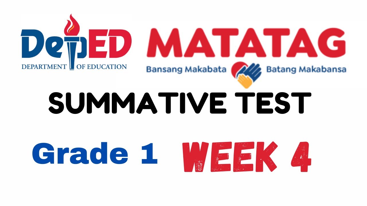 GRADE 1 MATATAG SUMMATIVE TEST WEEK 4