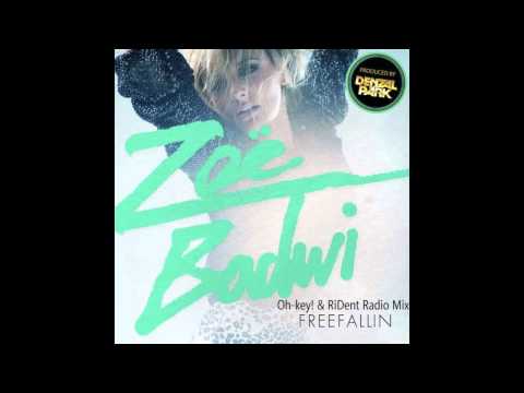Zoe Badwi - Freefallin' (Oh-key! & RiDent Radio Mix)