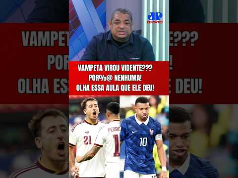 VAMPETA É VIDENTE? NADA DISSO! OLHA ESSA AULA QUE O VELHO VAMP DEU APÓS A ESPANHA ELIMINAR A FRANÇA!