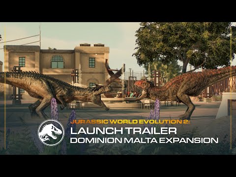 Jurassic World Evolution 2: Dominion Malta Expansion | Launch Trailer thumbnail