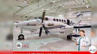 Low Fare King Air Ambulance Service in Delhi