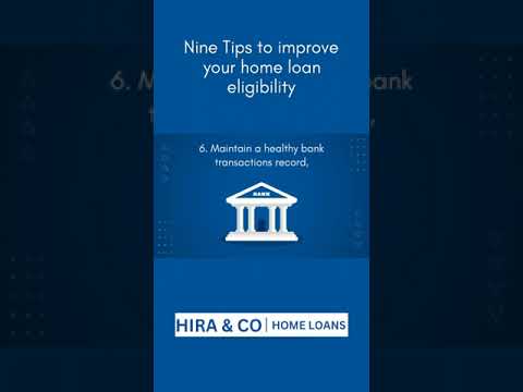 9 Tips to improve yore Home Loan Eligibility