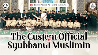 Download lagu THE CUSTOM X SYUBBANUL MUSLIMIN - HAUL KH  KASSIM BIN ADNAN at MASJID AKBAR SURABAYA mp3